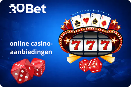 30Bet Online Casino Wat biedt in Nederland